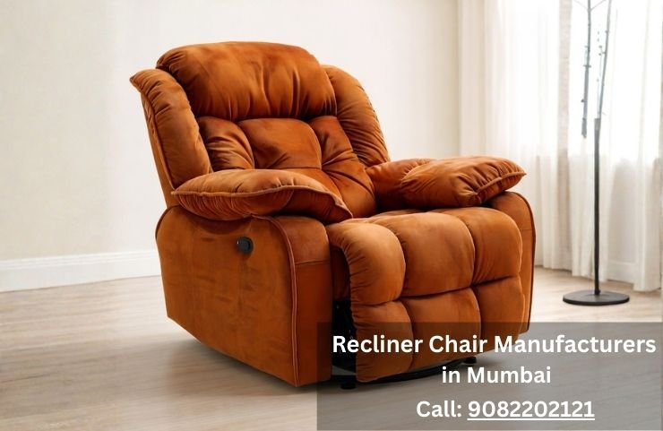 Recliner Chair Manufacturers in Mumbai