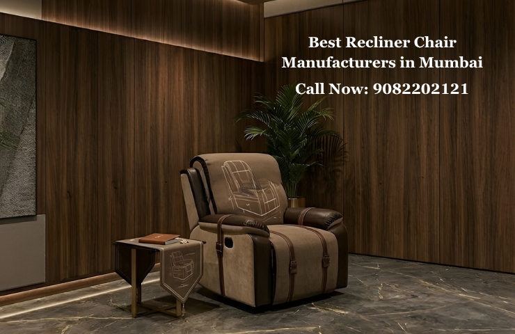 Best Recliner Chair Manufacturers in Mumbai